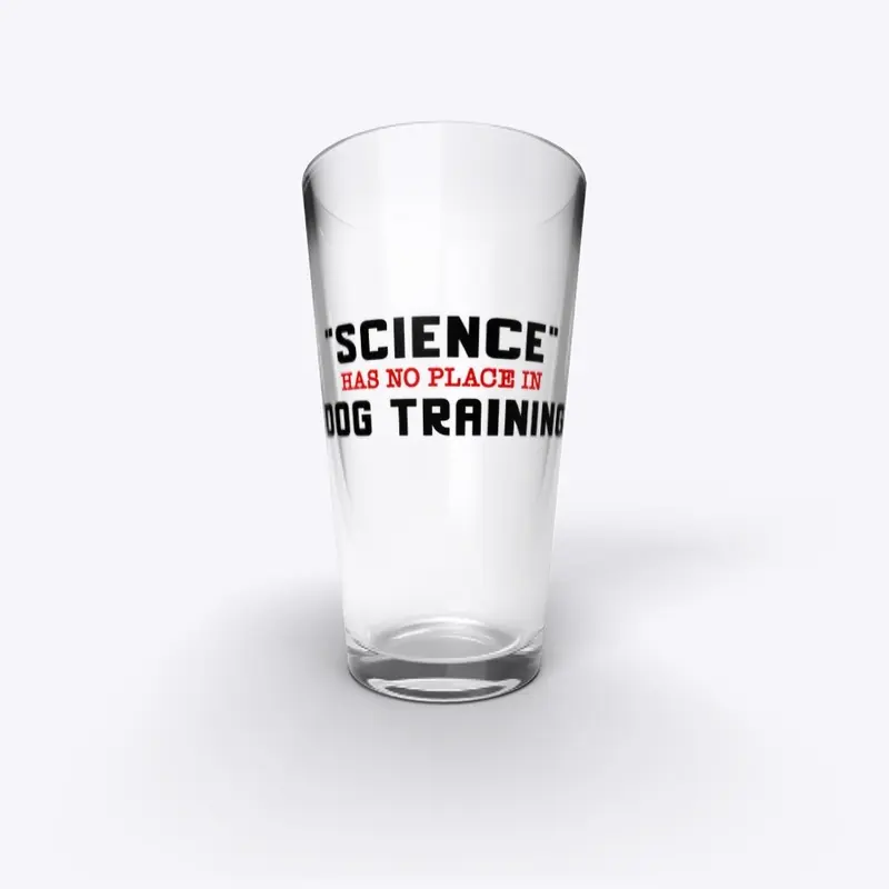 SCIENCE has no place in DOG TRAINING