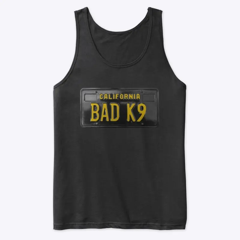 BAD K9 - California Style