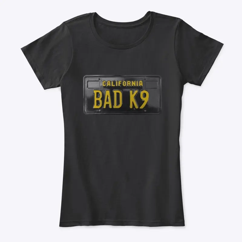 BAD K9 - California Style